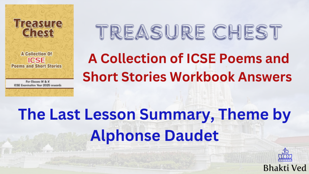 The Last Lesson Summary, Theme by Alphonse Daudet Bhakti Ved